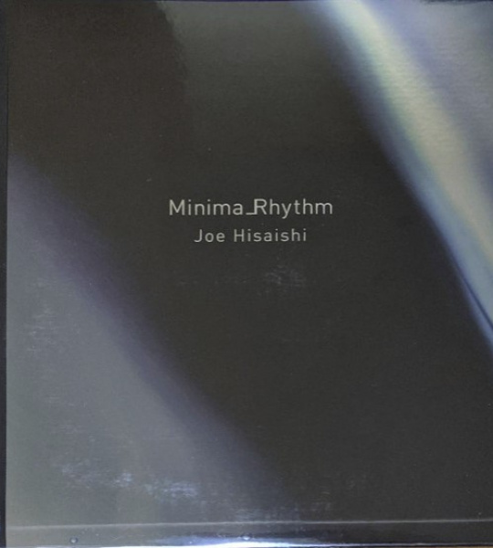 Joe Hisaishi - Minima Rhythm
